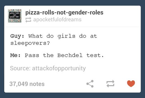 Bechdel test Test Meme Funny, Bechdel Test, Test Meme, State Testing Meme Funny, Lie Detector Test, Gender Roles, Writing Motivation, Facebook Memes, Girl Power