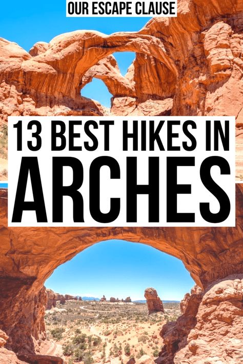 13 Best Hikes in Arches National Park - Our Escape Clause The Arches Utah, Utah Arches National Park, Moab National Park, Moab Utah Things To Do, Nature Hobbies, Utah Rocks, Arches National Park Hikes, Utah Bucket List, Utah Arches