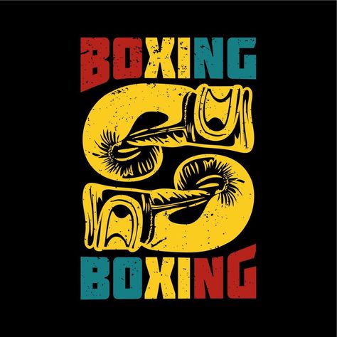 t shirt design boxing boxing with boxing glove and black background vintage illustration Vintage Boxing Posters, Apparel Design Inspiration, Boxing Posters, Boxing Club, Boxing Glove, Boxing T Shirts, Print Box, Boxing Gloves, Vintage Box