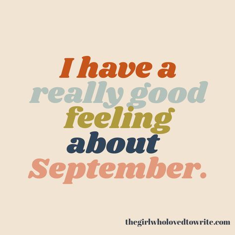 Happy New Month September, New Month Wishes, September Quotes, I Said What I Said, Good Morning Friday, Happy September, Classroom Quotes, Quirky Quotes, Skincare Quotes