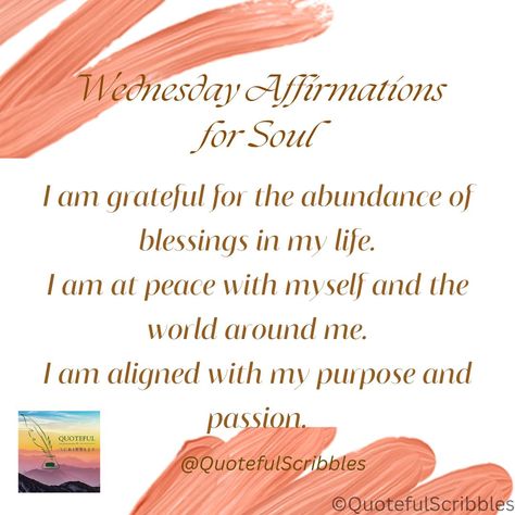 Bask in the abundance of blessings this Wednesday! 🌟 Today, I affirm gratitude, inner peace, and alignment with my purpose. Let's embrace the positivity and spread love to the world! 💖 #WednesdayAffirmations #Gratitude #innerpeace Purpose Affirmations, Wednesday Affirmations, Empowering Affirmations, Wednesday Motivation, My Purpose, Morning Affirmations, I Am Grateful, Spread Love, Inner Peace