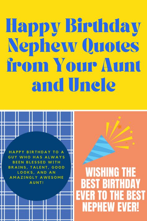 47 {NEW} Happy Birthday Nephew Quotes from Your Aunt & Uncle - Darling Quote Happy Birthday To Nephew From Aunt, Funny Nephew Birthday Quotes, Nephew Birthday Quotes Funny Hilarious, Birthday Wishes For Nephew From Aunt, Happy Birthday Nephew Humor, Happy Birthday Nephew Blessings, Happy Birthday Nephew Man, Nephew Birthday Wishes, Happy Birthday To My Nephew