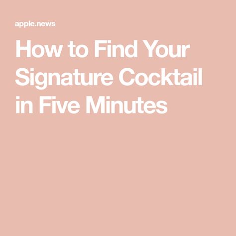 Pick Your Poison, Signature Cocktails, Create A Signature, A Signature, Signature Cocktail, 80th Birthday, How To Find, Wine Recipes, To Create