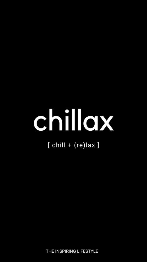 Enjoy your life! Chill + Relax #word #black #happy #word #lifestyle Chilling Vibes Aesthetic, Be Chill Quotes, Relax And Enjoy Life Quotes, Chill Life Quotes, Chillax Quotes, Relax Quotes Chill, Chill Vibes Quotes, Just Chilling Quotes, Chill Quotes Aesthetic