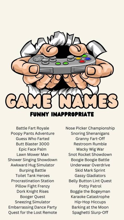 150 Funny Inappropriate Game Names - Creative Nomenclature Mlbb Names Idea, Funny Gamer Names, Nose Picker, Chloe Core, Gamer Names, Bark At The Moon, Middle Names For Girls, Pick Up Lines Cheesy, Name Calling