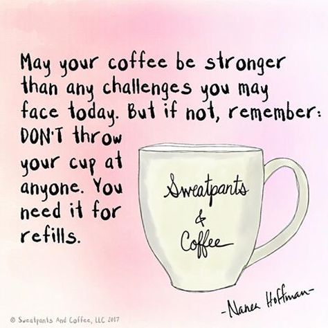 May your coffee be stronger than any challenges... Coffee Meme, Funny Coffee Quotes, Happy Coffee, Coffee Talk, Coffee Obsession, Need Coffee, Coffee Is Life, Beautiful Coffee, Memes Humor