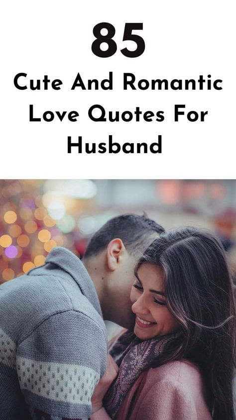 Express your love with these cute and romantic love quotes for your husband and celebrate the special bond between you two. #husbandandwife #husbandquotes #lovequotesforhusband Husband Appreciation Quotes, Romantic Love Quotes For Husband, Quotes For Your Husband, Appreciation Quotes For Him, Love Quotes For Husband, Husband Appreciation, Love My Husband Quotes, Love Wishes, Love Husband Quotes