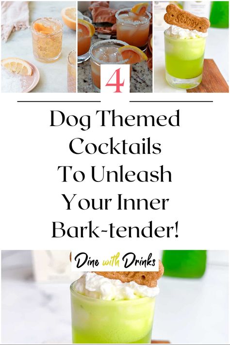 Collage of 4 dog themed cocktails. Dog 21st Birthday, Dogs 21st Birthday Party, Dog Theme Party Drinks, Dog Party Drink Ideas, Pet Themed Party Food, Dog Theme Cocktail, Dog Themed Food Ideas, Puppy Party For Dogs, Dog Themed Alcoholic Drinks