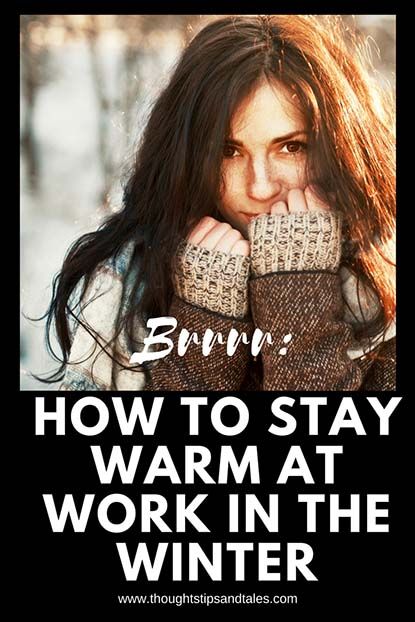 How To Stay Warm In Winter, Staying Warm In Winter, How To Stay Warm, Winter Survival, Winter Office, Graduate Degree, Space Heaters, Desk Job, Winter Skirt Outfit