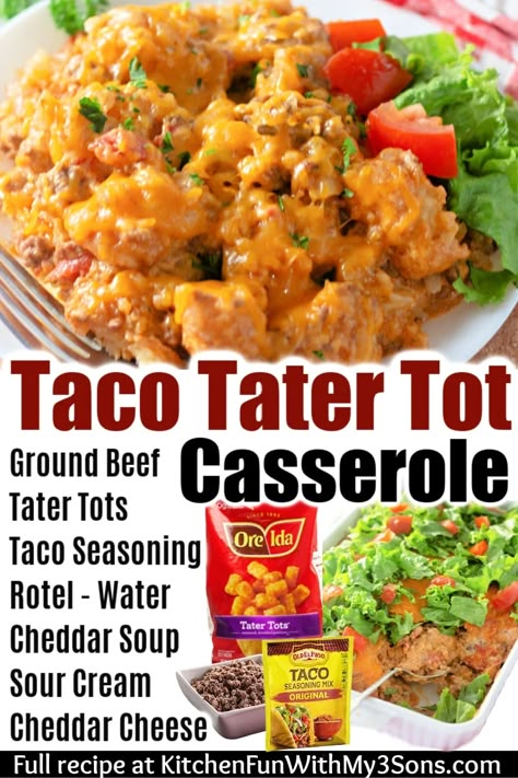 Kitchen Fun With My 3 Sons Easy Recipes, Tater Tot Taco, Taco Tater Tot Casserole, Mexican Tater Tot Casserole, Casserole Dinners, Easy Tater Tot Casserole, Fall Crockpot, Casserole Kitchen, Mexican Entrees