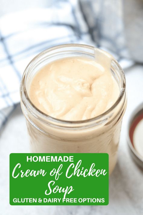 Homemade Cream Of Chicken Soup, Homemade Cream Of Chicken, Meals Gluten Free, Condensed Cream Of Chicken Soup, Cream Soup Recipes, Mom Recipes, Dairy Free Cream, Real Foods, Diy Cream