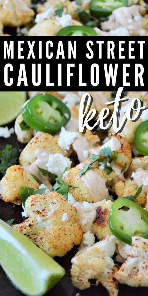 Keto Mexican Street Cauliflower #ketomexicanstreetcauliflower #mexicanstreetcauliflower Keto Mexican Appetizers, Low Carb Mexican Sides, Keto Mexican Side Dishes, Mexican Street Cauliflower, Mexican Street Corn Cauliflower, Cinco De Mayo Keto Recipes, Mexican Street Style Cauliflower, Keto Mexican Cauliflower Rice, Keto Mexican Riced Cauliflower