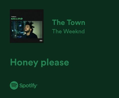 The Town The Weeknd, Weeknd Spotify Aesthetic, The Weeknd Kiss Land Aesthetic, The Weeknd Green Aesthetic, Kiss Land Aesthetic, The Weeknd Kissland Aesthetic, Kissland Aesthetic, Green Spotify Lyrics, Weeknd Core