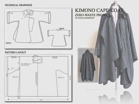 Elena Fashion Design Workshops | Zero-Waste Design Projects: Zero-Waste fashion tutorials: Kimono Cape-Coat Waste Clothing, Zero Waste Fashion, Kimono Coat, Diy Vetement, Fashion Tutorial, Coat Patterns, Cape Coat, Diy Couture, Sewing Patterns Free