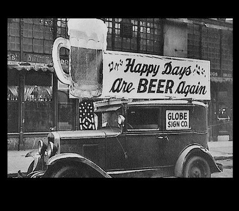 Happy Days are Beer Again! Prohibition Ends, 1933  #vintage  #1930s End Of Prohibition, National Beer Day, Beer Day, Old Car, Photo Vintage, Happy Days, Us History, Beer Lovers, White Photo