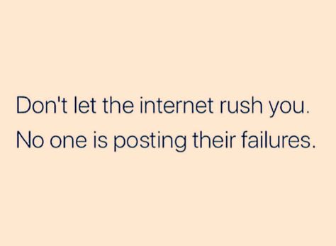 Social Media Isnt Real Life Quotes, Tuesday Reminder, Monday Musings, Tuesday Quotes, I Failed, Small Victories, Journey Quotes, I Would Rather, Because I Can