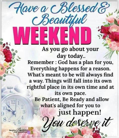 Inspirational Morning Prayers, Weekend Blessings, Saturday Morning Quotes, Friday Inspirational Quotes, Weekend Messages, Weekend Greetings, Quotes Morning, Saturday Quotes, Quotes Good Morning