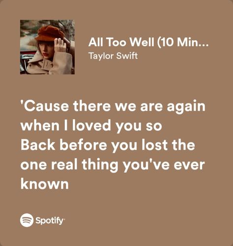 taylor swift - all too well (10 mins version) All Too Well Lyrics Taylor Swift, Taylor Swift All To Well Lyrics, All Too Well Widget, All Too Well Lyrics Spotify, All Too Well Quotes Taylor Swift, All To Well Lyrics Taylor Swift, Taylor Swift Lyrics All Too Well, Taylor Swift All Too Well Lyrics, All Too Well Spotify