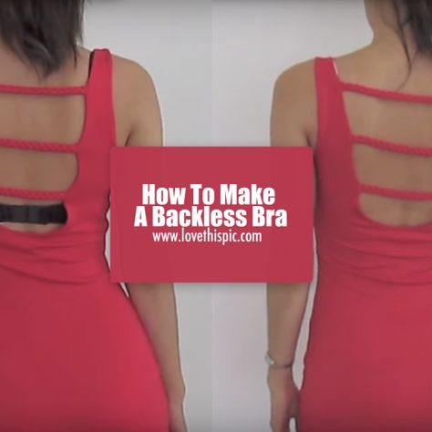 How To Make A Backless Bra - this looks like the coolest trick ever!! Diy Strapless Bra, Bra For Backless Dress, Diy Butterflies, Balloons Pictures, Happy Fathers Day Pictures, Friendship Rose, Bras For Backless Dresses, Backless Outfit, Morning Gifs