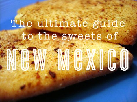 http://www.cakespy.com/blog/2014/6/9/the-ultimate-guide-to-new-mexico-sweets.html New Mexico Recipes Desserts, Dulce Base New Mexico, Santa Fe New Mexico Food, New Mexico Food, New Mexico Breakfast Burrito, Places To Eat In Albuquerque New Mexico, Santa Fe New Mexico Restaurants, Men Video, Desert Magic