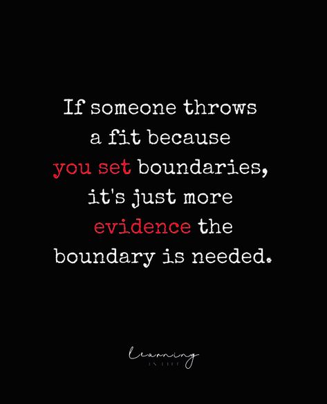 People Get Mad When You Set Boundaries, Quotes About Having Boundaries, Crossed Boundaries Quotes, Enforcing Boundaries Quotes, Overstepping Boundaries Quotes People, No Peace In Relationship, Emotional Dumping Boundaries, Boundaries Book Quotes, People With No Boundaries Quotes