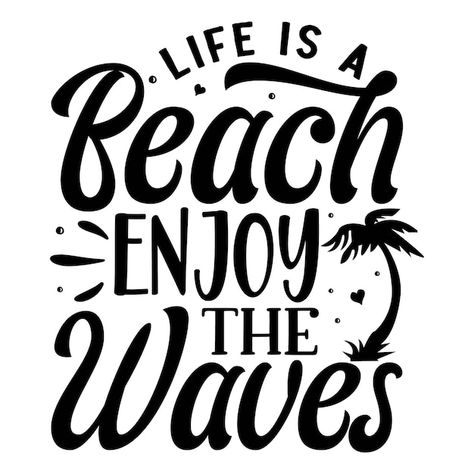 Waves Typography, Tropical Svg, Life Is A Beach, Design Quote, Quote Template, Logo Psd, Free Business Card Mockup, Business Card Maker, Flyer Maker