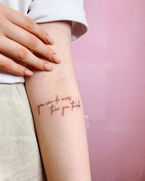 INK | ARTISTS | MODELS on Instagram: “New You Can Do More Than You Think ! . . . @rita_perskaya @vivotattoostudio” Vsco Tattoo, Think Tattoo, Small Quote Tattoos, Artists And Models, Artist Models, Tattoo Fonts, Unique Tattoos, New You, Simple Tattoos