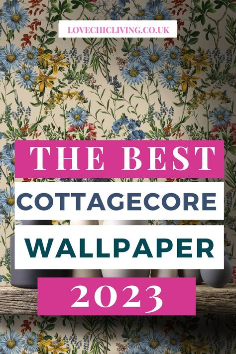 Vintage Floral Wallpaper Bedroom Country Cottages, Cottage Wallpaper Aesthetic, Wallpaper Ideas 2023, Country Cottage Wallpaper, Vintage Cottage Core Aesthetic, Romantic Cottagecore Aesthetic, Cottage Core Aesthetic Wallpaper, English Cottage Bedrooms, Floral Wallpaper Kitchen