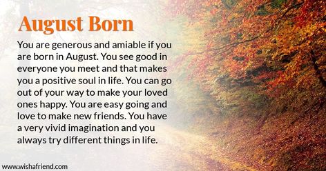 August Born Quotes, Month Personality, Quotes August, Birth Month Personality, January Born, December Born, November Born, August Pictures, August Images