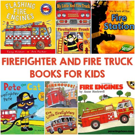 Books About Firefighters and Fire Trucks for Kids ⋆ Parenting Chaos Firefighter Books Preschool, Childcare Themes, Safety Preschool, Fire Prevention Month, Counting Rhymes, Fire Safety Week, Fire Prevention Week, Telling Time Practice, Wiggles Birthday