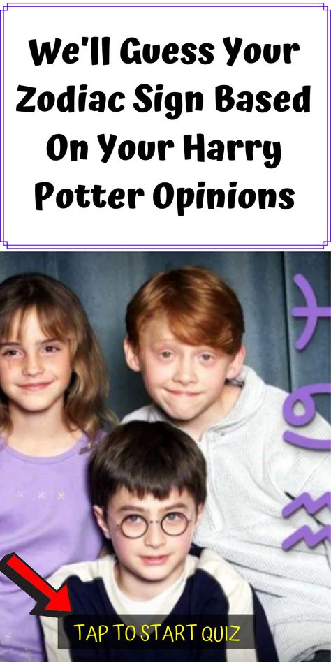 We’ll Guess Your Zodiac Sign Based On Your Harry Potter Opinions Random Sketch Ideas Harry Potter, Zodiac Signs Groups, What Is The Best Zodiac Sign, Books Similar To Harry Potter, Harry Potter Means, How To Know Your Zodiac Sign, Zodiac Harry Potter, Things Based On Your Zodiac Sign, My Two Year Old Naming Harry Potter Characters