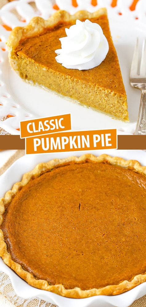 Libbys Pumpkin Pie, Classic Pumpkin Pie Recipe, Pumpkin Pie From Scratch, Thanksgiving Sweets, Best Pumpkin Pie Recipe, Classic Pumpkin Pie, Perfect Pumpkin Pie, Recipes Pumpkin, Thanksgiving Pumpkin Pie