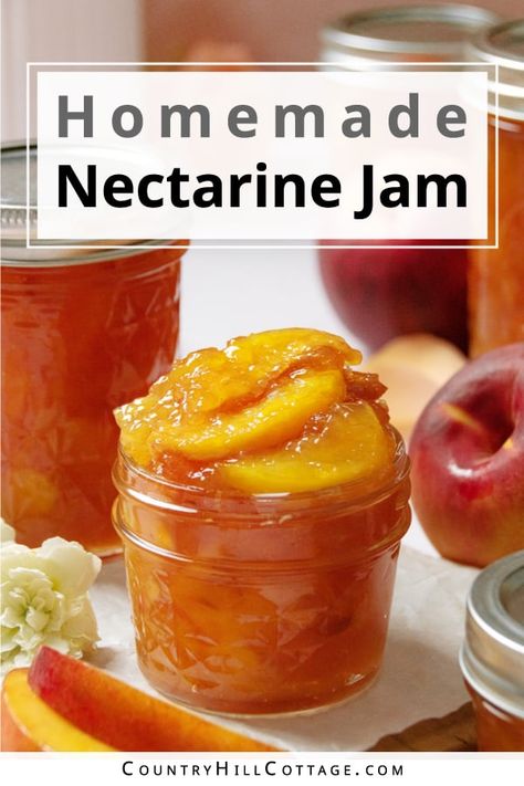 When summer is in full swing, there is no better recipe than this tried-and-true homemade nectarine jam recipe. All you need is ripe nectarines, sugar, a bit of lemon juice, and vanilla. Nectarine jam is versatile and is a delicious topping to so many things. You can spoon it on toasted bread, warm rolls, pancakes, or French toast, or drizzle it over ice cream. Homemade jam also makes thoughtful and much-appreciated gifts to share with family and friends. | CountryHillCottage.com Ways To Preserve Nectarines, Nectarines Canning Recipes, Nectarine Jam With Pectin, Nectarine Jelly Recipe, Nectarine Jelly, Canning Nectarines, Pickles Homemade Easy, Diy Jam, Nectarine Jam