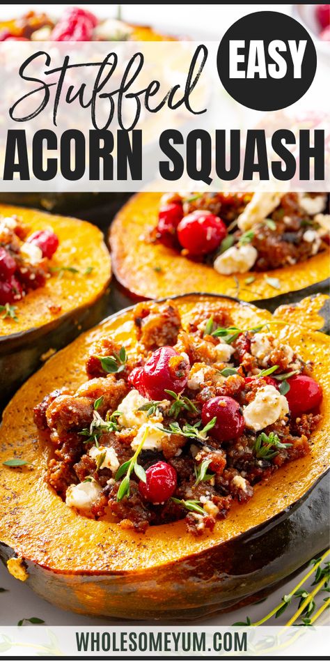 Stuffed Acorn Squash Squash With Ground Beef, Sausage Stuffed Acorn Squash, Recipe With Sausage, Acorn Squash Recipe, Stuffed Acorn Squash, Acorn Squash Recipes, Wholesome Yum, Goat Cheese Recipes, Healthy Holiday Recipes