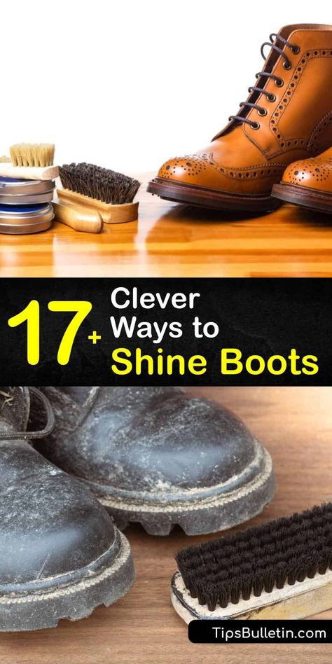 Learn how to achieve a mirror shine on leather boots and leather shoes, and how to care for suede boots. Use household items like baking soda, a soft cloth, banana peels, and white vinegar. Forget the need for expensive shoe wax. #shine #boots How To Make Boots, Shoe Wax, Shoe Hacks, Banana Peels, How To Make Leather, Tan Leather Boots, Easy Tricks, Expensive Shoes, Shoes Hack