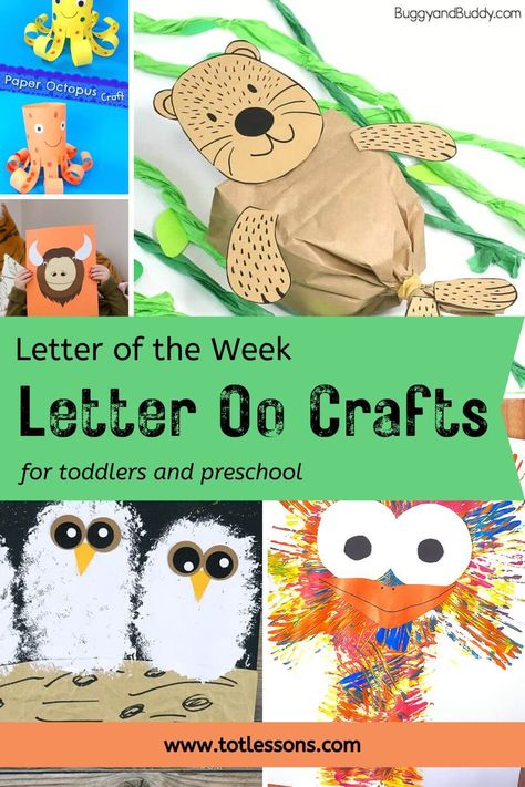 Letter of the Week Preschool Curriculum: Letter O - Printables and Resources - totlessons.com O Crafts For Toddlers, The Letter O Preschool Crafts, Letter O Crafts For Toddlers, O Crafts For Preschool, Letter O Crafts For Preschoolers, Letter O Preschool, O Is For Owl, Letter Of The Week Preschool, Owl Preschool