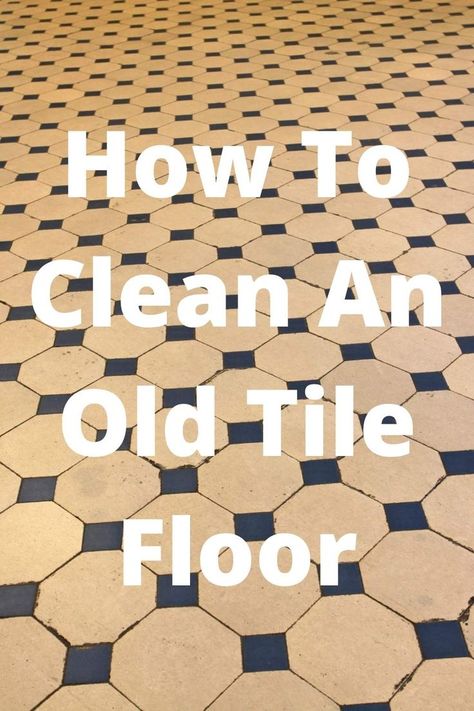 Best Way To Clean Tile Floors, Old Tile Bathroom, Old Tile Floor, Vintage Bathroom Floor, Vintage Tile Floor, Vintage Tile Bathroom, Mosaic Tile Bathroom Floor, Penny Tile Floors, Cement Tile Floor