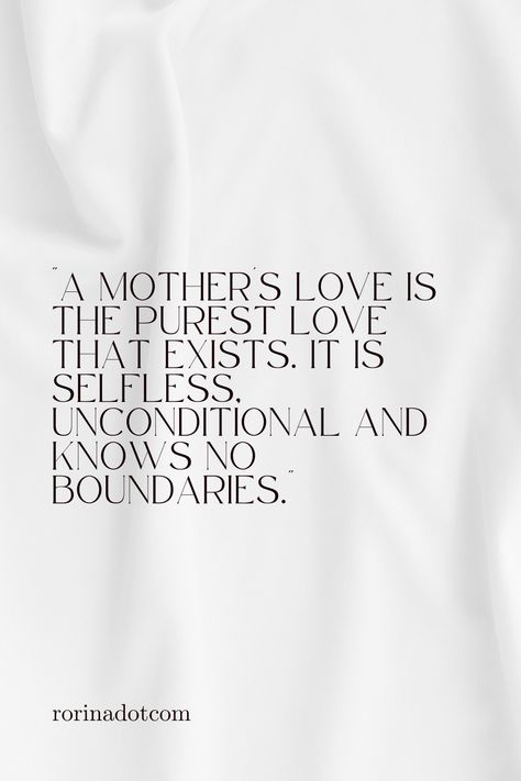 The Love Of A Mother Quotes, Mothers Are Special Quotes, Motherly Love Quotes, A Mother’s Love, No Love Like A Mothers Love Quotes, Loving Mother Quotes, Mother’s Love Quotes, Quotes For A Mother, A Mothers Love Quotes