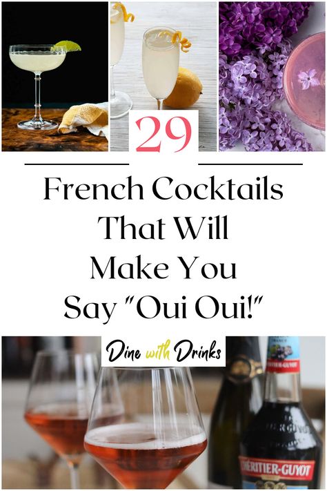 Collage of 4 french cocktails. Gourmet French Recipes, French Inspired Cocktails, Classic French Cocktails, French Drinks Traditional, French Alcoholic Drinks, French Champagne Cocktails, French 57 Cocktail Recipe, French Cocktail Party, French Drinks Cocktails