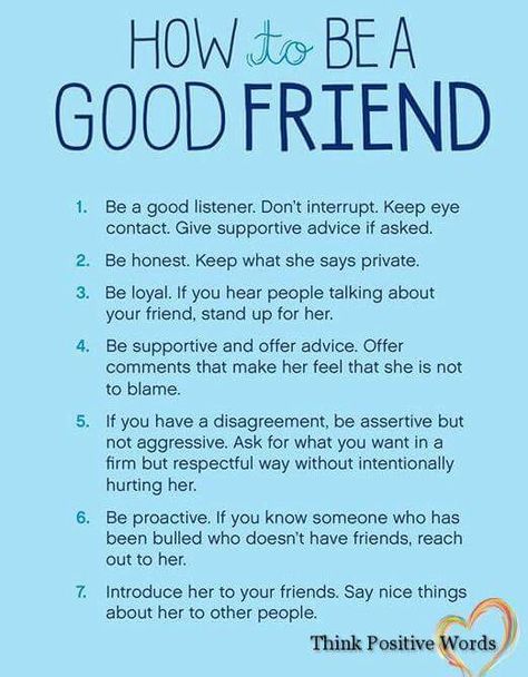 Be a GOOD Friend How To Be A Nice Friend, How To Make My Friend Feel Better, How To Be The Best Friend Ever, How To Be A Better Best Friend, How To Show Your Friends You Love Them, Making Friends At School, How To Be The Best Friend, How Make Friends, How To Be A Friend Quotes