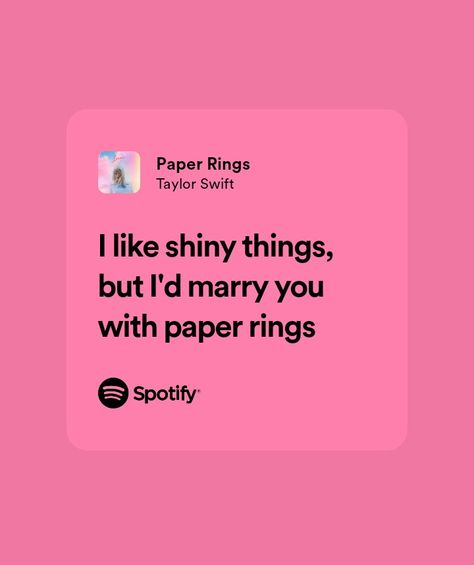 #song #spotify #kesfet #lyrics Paper Rings Spotify Lyrics, Spotify Love Songs Lyrics, Paper Rings Spotify, Song Lyrics About Him, Cute Lyrics For Boyfriend, Cute Song Lyrics For Boyfriend, Romantic Song Lyrics For Boyfriend, Love Song Lyrics Spotify, Song Lyrics About Love For Him