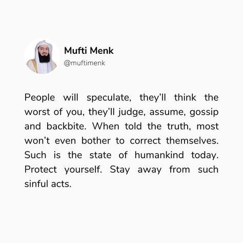 Back Biting Quotes People Islam, Know Your Truth Quote, Back Biting Quotes People, Mufti Menk Quotes, Islam Lesson, Judging People, Islamic Things, Mufti Menk, People Come And Go