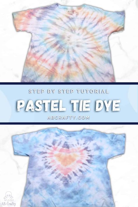 Pastel Tie Dye - 4 Ways to Make Pastel Tie Dye Clothes - AB Crafty Tie Dye Clothes, Dye Clothes, Tye Dye Patterns, Tie Dye Patterns Diy, Pastel Shirt, Make A Tie, Tie Dye Party, Tie Dye Kit, Tie Dye Crafts