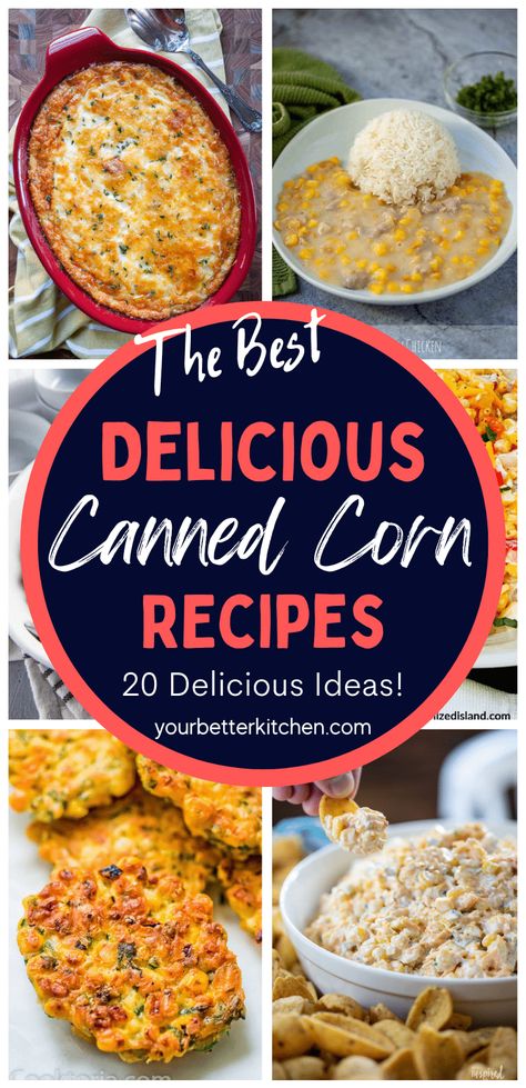 20 Delicious Canned Corn Recipes Corn Chip Recipes, Fall Corn Recipes, What To Make With Creamed Corn, Can Of Corn Recipes, Leftover Creamed Corn Recipes, Recipes Using Canned Creamed Corn, Corn And Rice Recipes, Dinner Recipes With Corn, Recipes With Creamed Corn