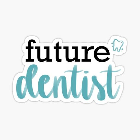 Future dentist sticker perfect for aspiring students! | IG @life.with.ankita | Redbubble Artist @artkita #dentist #dentalstudent #aesthetic #career Stickers For Dental Student, Dentist Stickers Printable, Future Dentist Wallpaper, Dentistry Stickers, Stomatology Aesthetic, Dental Student Aesthetic, Dentist Aesthetic, Dentistry Quotes, Dentist Stickers