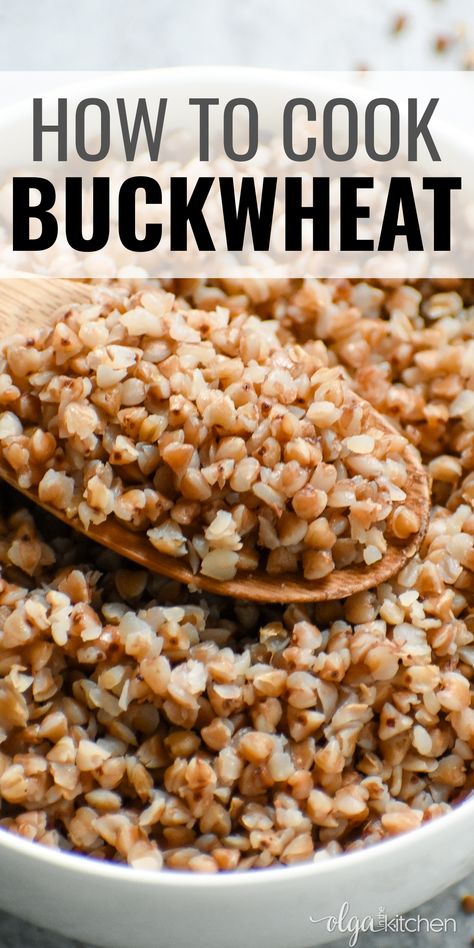 Buckwheat is a healthy, gluten-free seed with a nutty, toasty flavor and soft texture. Learn How to Cook Buckwheat Kasha perfectly every time! #buckwheat #olgainthekitchen #healthy #lowcarb #breakfast #sidedish #cereal #recipes #homemade Burglar Wheat Recipes, Whole Buckwheat Recipes, Buckwheat Kasha Recipes, Benefits Of Buckwheat, How To Cook Buckwheat Groats, Buckwheat Groats Recipes Breakfast, Roasted Buckwheat Recipes, Buckwheat Breakfast Recipes, Cream Of Buckwheat Recipes