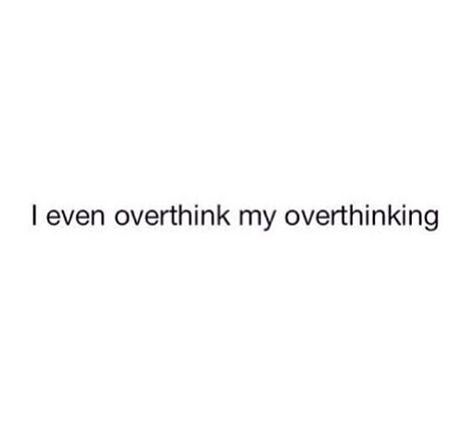 Sometimes oh yes I’m Overthinking, Bio Quotes, Quotes Deep Feelings, Instagram Quotes Captions, Caption Quotes, Badass Quotes, Real Talk Quotes, 영감�을 주는 캐릭터, Deep Thought Quotes