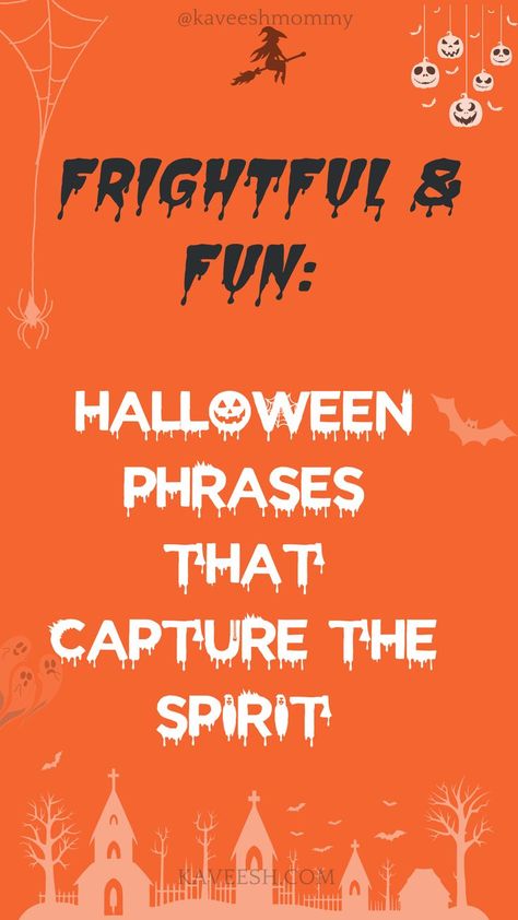 A collection of frightful and fun Halloween phrases designed to capture the spooky spirit of the season, perfect for social media captions and Halloween decorations.

10 Related Key Phrases:
Halloween sayings for Instagram, spooky Halloween phrases, best Halloween captions, funny Halloween phrases, scary Halloween quotes, Halloween decorating ideas, Halloween spirit quotes, creative Halloween phrases, Halloween social media tips, Halloween captions for pictures. Halloween Phrases, Halloween Post, Fun Sayings, Halloween Memes, Diy Halloween Projects, Halloween Quotes, Unique Halloween, Halloween Games, Halloween Projects