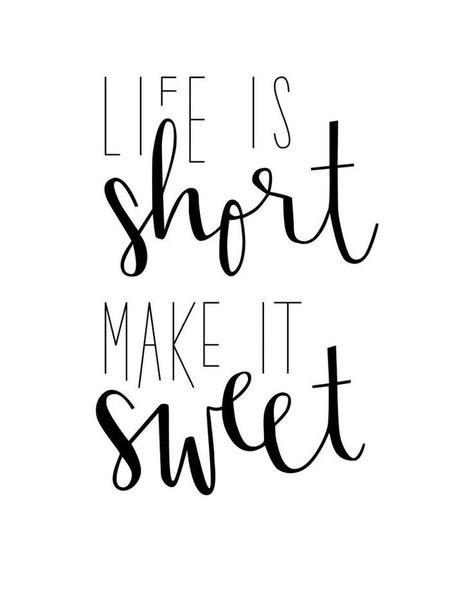 Life Is Short Make It Sweet, Bakery Slogans, Bakery Quotes, Short And Sweet Quotes, Dessert Quotes, Cookie Quotes, Food Quotes Funny, Food Quote, Baking Quotes