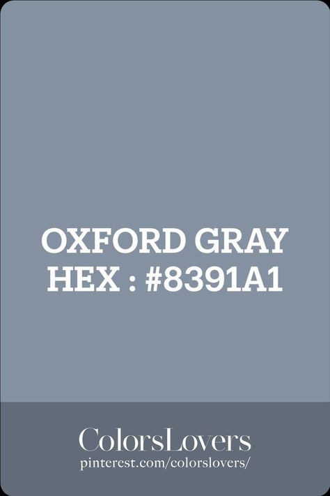 OXFORD GRAY Gray Images, Gray Hex, Hex Color, Hex Colors, Oxford, Grey, Color